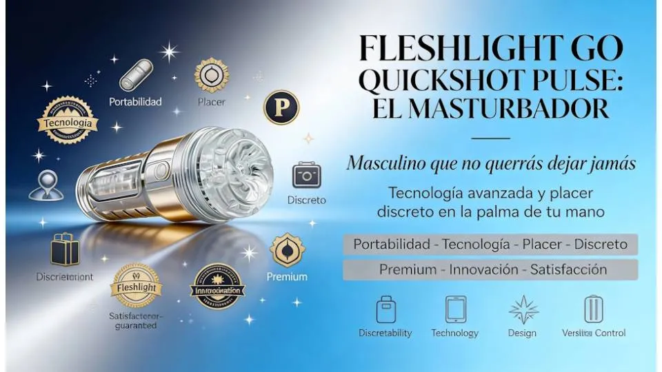 Fleshlight Quickshot Vantage: uso y cuidados